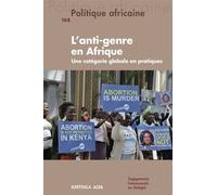 Politique africaine N-168 L'anti-genre en Afrique - Collectif - Karthala - broché - Revue
