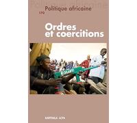 Politique Africaine n°170. Ordres et coercitions