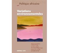 Politique africaine n° 177: Variations environnementales
