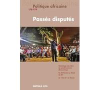 Politique africaine n°178-179: Passés disputés