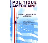 Politique américaine, les néoconservateurs americains - Choiseul - Documentation Francaise - broché - Etude