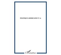 Politique americaine n° 10 L'Amérique sur tous les fronts - Collectif - Choiseul Revues - broché - Revue