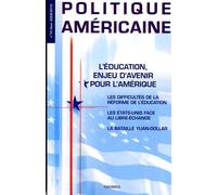 Politique Américaine N° 15 - L'éducation, Enjeu D'avenir Pour L'amérique