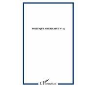 Politique Américaine N° 15 - L'éducation, Enjeu D'avenir Pour L'amérique