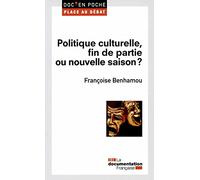 Politique culturelle, fin de partie ou nouvelle saison ?