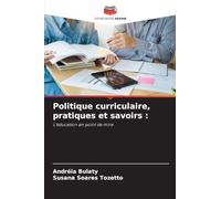 Politique curriculaire, pratiques et savoirs :: L'éducation en point de mire