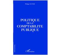 Politique de la comptabilité publique - Philippe Saunier - L'harmattan - broché - Essai