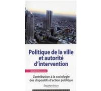Politique de la ville et autorité d''intervention PU Septentrion (Auteur)