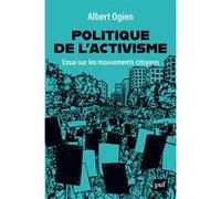 Politique de l'activisme: Essai sur les mouvements citoyens