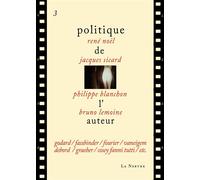 Politique de l'auteur 3 - René Noël - Librairie De La Nerthe - broché - Essai