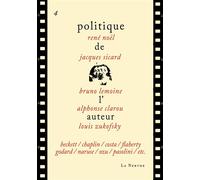 Politique de l'auteur 4 - René Noël - Librairie De La Nerthe - broché - Essai