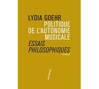 Politique de l'autonomie musicale : essais philosophiques
