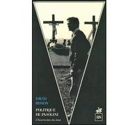 Politique de Pasolini L'Insurrection des âmes - David Bisson - R & N Eds - broché - Essai
