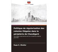 Politique de régularisation des colonies illégales dans la périphérie de Chandigarh