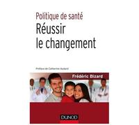 Politique De Santé - Réussir Le Changement