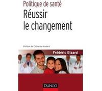 Politique de santé - Réussir le changement