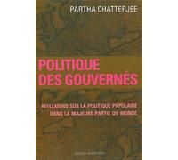Politique des gouvernés: Réflexions sur la politique populaire dans la majeure partie du monde