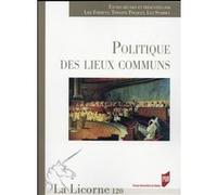La Licorne N° 120/2016 - Politique Des Lieux Communs