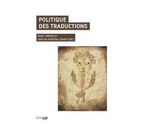 Politique des traductions - Marc Crépon - Rue D'ulm Eds - broché - Essai