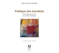 Politique des transferts: Des institutions de soin aux sociétés analytiques