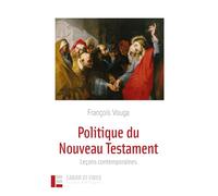 Politique Du Nouveau Testament - Leçons Contemporaines