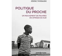Politique du proche - Un mouvement de pauvres en Afrique du Sud