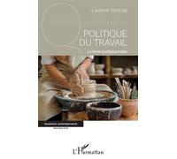 Politique du travail La fierté professionnelle - Laurent Tertrais - L'harmattan - broché - Essai
