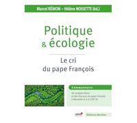 Politique et écologie. Le cri du pape François