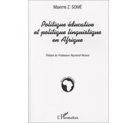 Politique Éducative Et Politique Linguistique En Afrique - Enseignement Du Français Et Valorisation Des Langues "Nationales" : Le Cas Du Burkina Faso