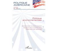 Politique environnementale Décarbonisation et justice climatique - Paradigme de la croissance infinie - Préservation des ressources - Collectif - L'harmattan - broché - Revue