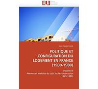Politique Et Configuration Du Logement En France (1900-1980)
