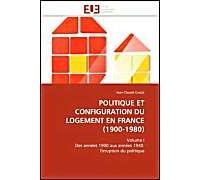 Politique Et Configuration Du Logement En France (1900-1980)