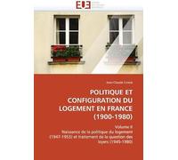Politique Et Configuration Du Logement En France (1900-1980)