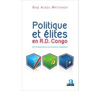 Politique et élites en R.D. Congo: De l'indépendance à la troisième république