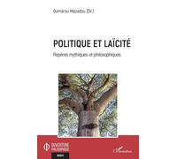 Politique et laïcité Repères mythiques et philosophiques - Oumarou Mazadou - L'harmattan - broché - Guide