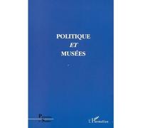 Politique et musées - Collectif - L'harmattan - broché - Etude