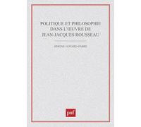 Politique et philosophie dans l'œuvre de Jean-Jacques Rousseau