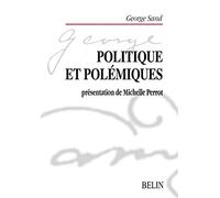 Politique et polémiques: Sand (Georges)
