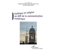 Politique et religion au défi de la communication numérique - Mihaela-Alexandra Tudor - L'harmattan - broché - Essai