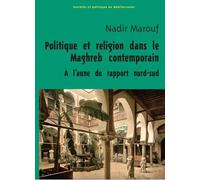 Politique et religion au Maghreb, dans l'histoire et dans la théorie
