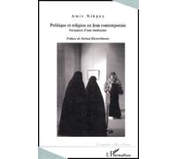 Politique Et Religion En Iran Contemporain - Naissance D'une Institution