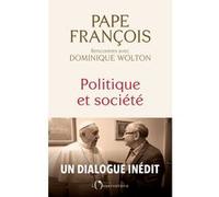 Politique et société Alain Marciano (Auteur), Pape François (Auteur)