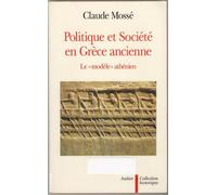 Politique et société en Grèce ancienne Claude Mossé (Auteur)