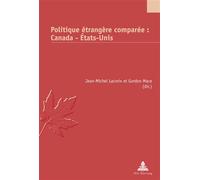 Politique étrangère comparée : Canada - États-Unis - Jean-Michel Lacroix - Peter Lang - broché - Etude