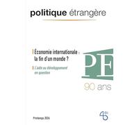Politique étrangère - n° 1/2026 - Économie internationale : la fin d'un monde ? - mars 2026