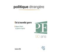 Politique étrangère - n° 3/2026 - De la (nouvelle) guerre - septembre 2026
