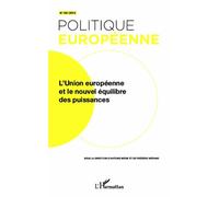 Politique Européenne N° 39/2013 - L'union Européenne Et Le Nouvel Équilibre Des Puissances