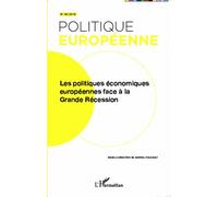Politique Européenne N° 42/2013 - Les Politiques Économiques Européennes Face À La Grande Récession