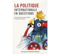 Politique internationale en questions (La) - Collectif - Presses Universite De Montreal - broché - Essai