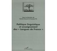 Politique linguistique et enseignement des "Langues de France" - Patrick Sauzet - L'harmattan - broché - Essai